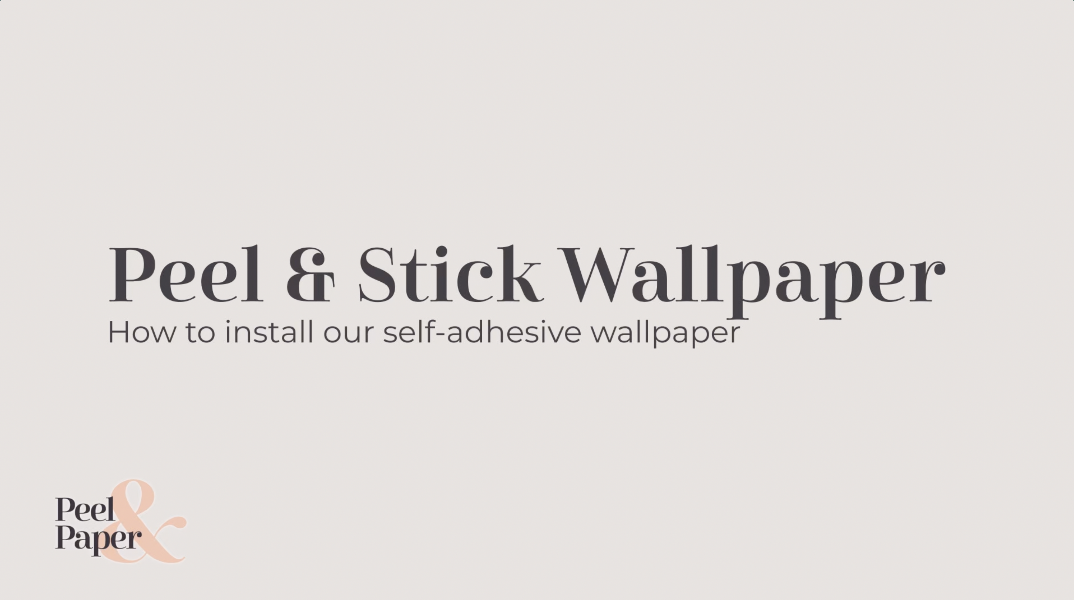 Load video: A video guide on how to install peel and stick removable wallpaper by Peel &amp; Paper